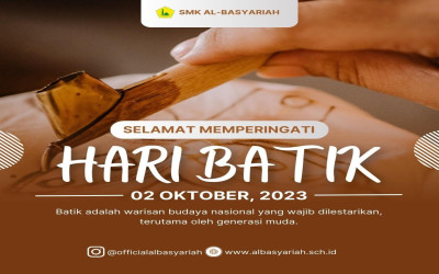SMK AL-BASYARIAH Selamat Hari Batik Nasional 02 Oktober 2023